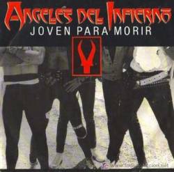 Angeles Del Infierno : Joven para Morir (Single)